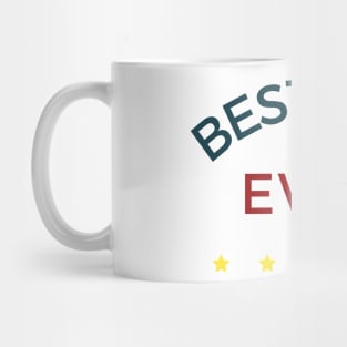 Best Dad Ever. Funny Dad Life Quote. Mug